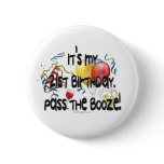 It's My 21st Birthday, Pass the Booze buttons