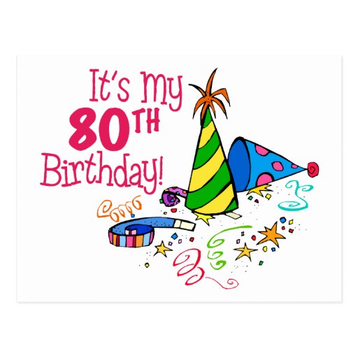 It's My 80th Birthday (Party Hats) Post Card