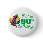 It's My 90th Birthday (Balloons) Pin