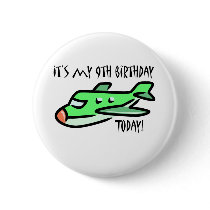It's My 9th Birthday Today Pinback Button