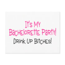 Its My Bachelorette Party Drink Up Bitches Post Cards