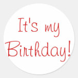 It's my birthday! round sticker