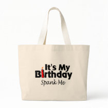 Its My Birthday Spank Me Bag