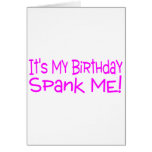 Its My Birthday Spank Me Cards