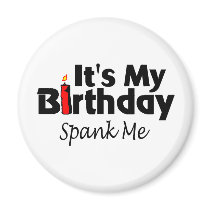 Its My Birthday Spank Me