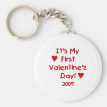 It's My First Valentines Day 2009 Keychain