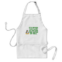 It's never too late to escape the Gates of hell Aprons