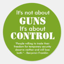 It's not about, GUNS, It's about, CONTROL, "Peo... Stickers