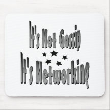 It's Not Gossip It's Newworking Mouse Pads