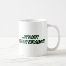 It's Not Rocket Surgery T-Shirts and Gifts! Mug
