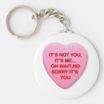 it's not you it's me keychains