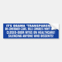 IT'S OBAMA'S "TRANSPARENCY" !! UN-CONFIRMED CZARS! BUMPER STICKER