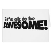 It's ok to be awesome