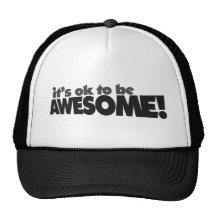 It's ok to be awesome hat