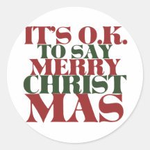 It's OK to say Merry Christmas Sticker