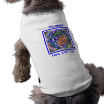 It's Okay! He's with me. Pet T-shirt