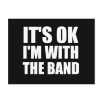 Its Okay Im With The Band Postcard