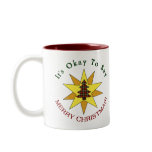 "It's Okay To Say Merry Christmas" Coffee Mug