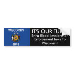 IT'S OUR TURN, Wisconsin Bumper Sticker bumper stickers