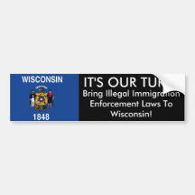 IT'S OUR TURN, Wisconsin Bumper Sticker