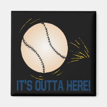 Its Outta Here Refrigerator Magnet