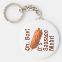 It's Sausage Night! Keychains
