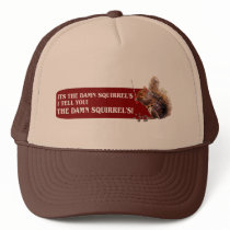 Its the damn squirrels