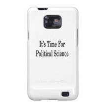 It's Time For Political Science Samsung Galaxy S Covers