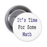 It's Time For Some Math Pin