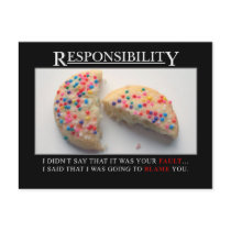 It's time for you to start taking responsibility