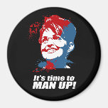 It's time to Man up -- Refrigerator Magnets