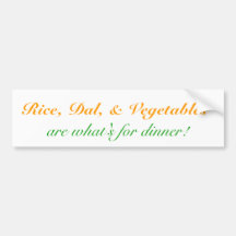 It's what's for dinner!, Dal, Rice, Bumper Sticker