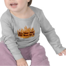It's Your Hell Tee Shirts