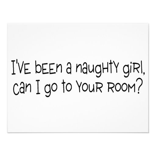 Ive Been A Naughty Girl Can I Go To Your Room Invite