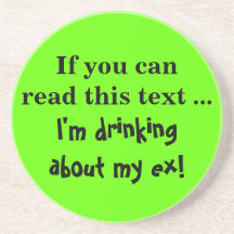 I've been thinking about my ex a lot recently drink coasters