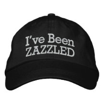 I've Been Zazzled by SRF Embroidered Baseball Caps