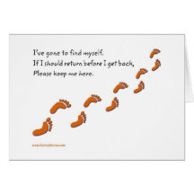 I've Gone to Find Myself Footprints greeting cards