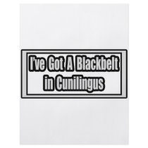 I've Got a Blackbelt in Cunilingus