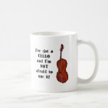I've Got a Cello Mug
