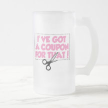 I've Got A Coupon For That Coffee Mugs