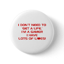 I've Got Lots Of Lives - Gamer Gaming Video Games Pin