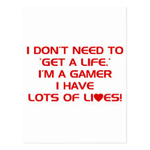 I've Got Lots Of Lives - Gamer Gaming Video Games Postcard