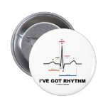I've Got Rhythm (ECG - EKG Heart Beat) Pinback Button