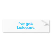 I've got twissues