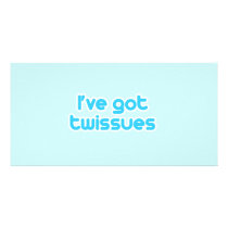 I've got twissues