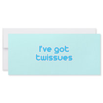 I've got twissues