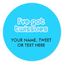 I've got twissues