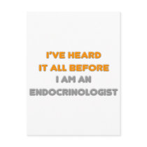 I've Heard It All Before .. Endocrinologist