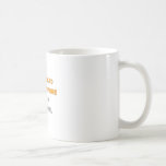 I've Heard It All Before .. Principal Mugs