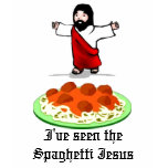 I've seen the Spaghetti Jesus